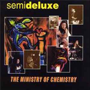 Semideluxe - The Ministry Of Chemistry FLAC album