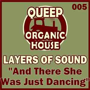Layers Of Sound - And There She Was Just Dancing FLAC album