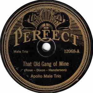 Apollo Male Trio / Arthur Wilson And Frank Sterling - That Old Gang Of Mine / Say It With A Ukelele FLAC album