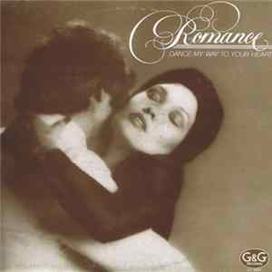 Romance - Dance My Way To Your Heart FLAC album