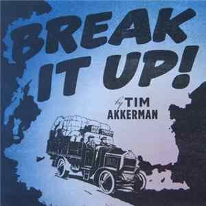 Tim Akkerman - Break It Up! FLAC album