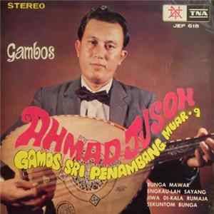 Ahmad Jusoh & Gambos Sri Penambang Muar - Gambos Sri Penambang Muar - 9 FLAC album