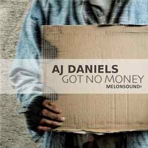 AJ Daniels - Got No Money FLAC album