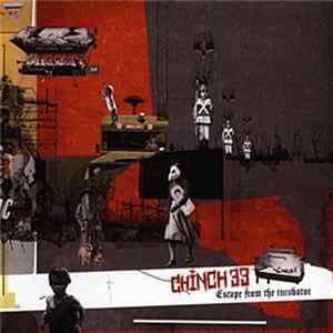 Chinch 33 - Escape From The Incubator FLAC album