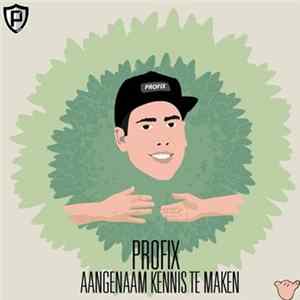Profix - Aangenaam Kennis Te Maken FLAC album