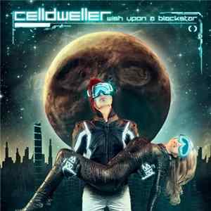 Celldweller - Wish Upon A Blackstar FLAC album