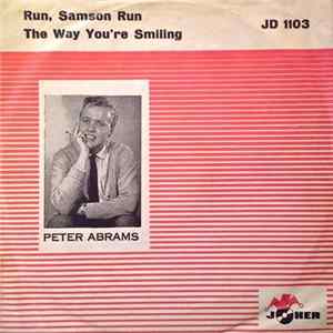 Peter Abrams - Run, Samson Run / The Way You're Smiling FLAC album