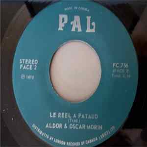 Aldor & Oscar Morin - La Reel A Pataud / Pal Dancing Trees / La Danse Des Arbres Pal FLAC album