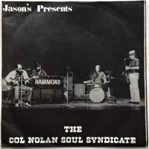 Col Nolan Soul Syndicate - What's The Use / Buckingham Palace FLAC album