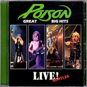 Poison - Great Big Hits Live! FLAC album