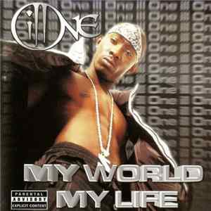 Ill One - My World My Life FLAC album