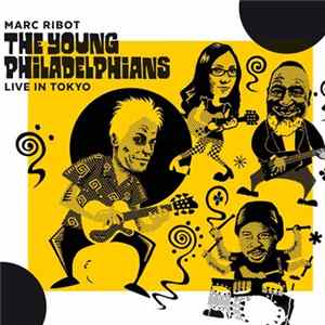 Marc Ribot, The Young Philadelphians - Live In Tokyo FLAC album