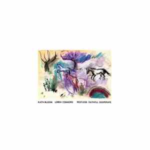 Kath Bloom, Loren Connors - Restless Faithful Desperate FLAC album