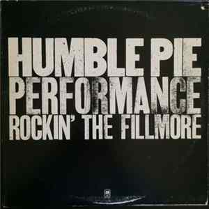 Humble Pie - Performance: Rockin' The Fillmore FLAC album