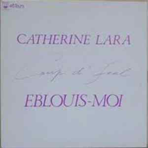 Catherine Lara - Coup D'Feel / Eblouis-Moi FLAC album