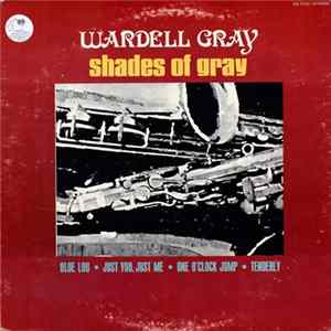 Wardell Gray - Shades Of Gray FLAC album