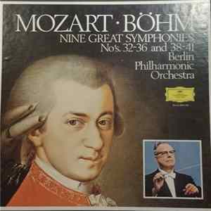 Berliner Philharmoniker, Karl Böhm, Wolfgang Amadeus Mozart - Nine Great Mozart Symphonies No's. 32-36 and 38-41 FLAC album