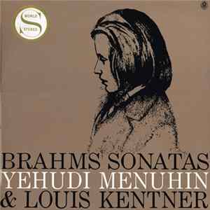 Brahms / Yehudi Menuhin & Louis Kentner - Brahms Sonatas FLAC album