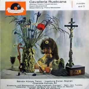 Sándor Kónya · Ingeborg Exner · Charlotte Kamps - Cavalleria Rusticana - Opern-Querschnitt FLAC album
