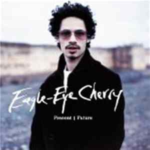 Eagle-Eye Cherry - Present - Future FLAC album