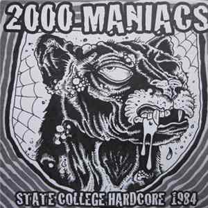 2000 Maniacs - State College Hardcore 1984 FLAC album