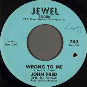 John Fred (With The Playboys) - Wrong To Me FLAC album