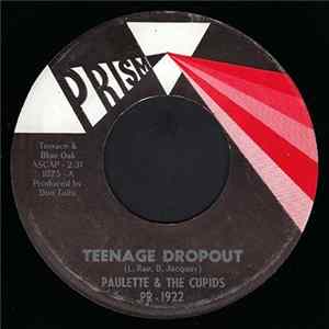 Paulette & The Cupids - Teenage Dropout / He'll Wait On Me FLAC album
