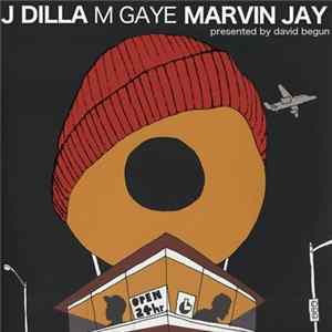 J Dilla / Marvin Gaye - Marvin Jay FLAC album