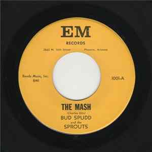 Bud Spudd And The Sprouts - The Mash / Slow Jam FLAC album