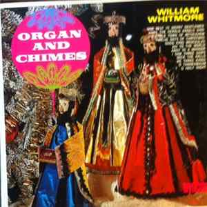 William Whitmore - Organ And Chimes FLAC album