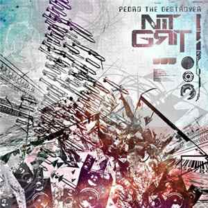 NiT GriT - Pedro The Destroyer EP FLAC album
