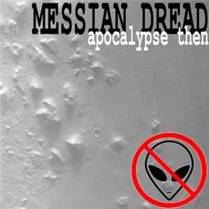 Messian Dread - Apocalypse Then FLAC album
