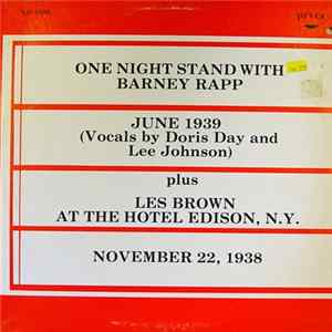 Barney Rapp, Doris Day, Lee Johnson , Les Brown And His Orchestra - One Night Stand With Barney Rapp FLAC album