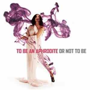 Marjolaine Reymond - To Be An Aphrodite Or Not To Be FLAC album