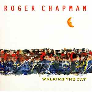 Roger Chapman - Walking The Cat FLAC album