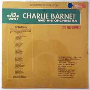Charlie Barnet And His Orchestra - On Stage With FLAC album