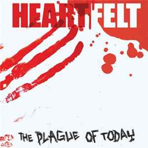 Heartfelt - The Plague of Today FLAC album