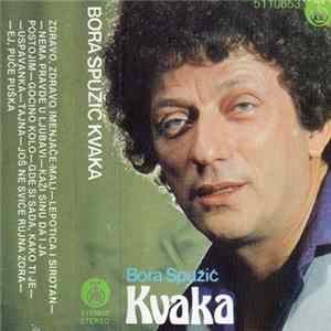 Bora Spužić Kvaka - Bora Spužić Kvaka FLAC album