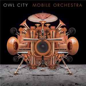 Owl City - Mobile Orchestra FLAC album