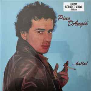 Pino D'Angiò - ...Balla! FLAC album