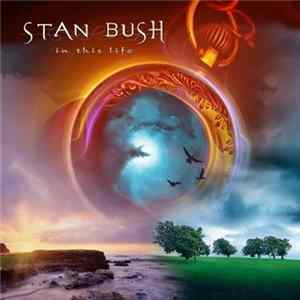 Stan Bush - In This Life FLAC album