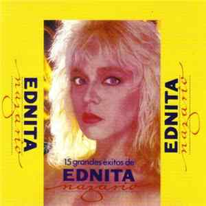 Ednita Nazario - 15 Grandes Éxitos De Ednita Nazario ‎ FLAC album