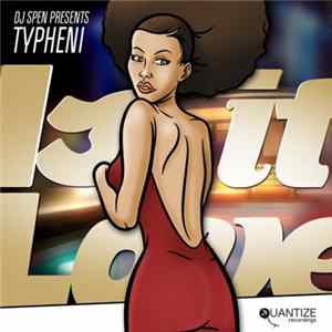 Typheni - Is It Love FLAC album