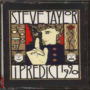 Steve Taylor - I Predict 1990 FLAC album