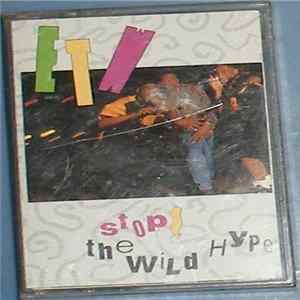 E.T.W. - Stop! The Wild Hype FLAC album