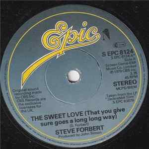 Steve Forbert - The Sweet Love That You Give (Sure Goes A Long Long Way) FLAC album