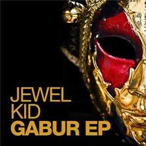 Jewel Kid - Gabur EP FLAC album