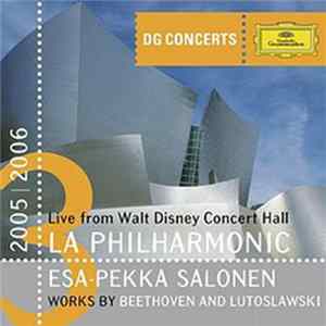 Los Angeles Philharmonic Orchestra, Esa-Pekka Salonen - Beethoven: Leonore No.2, Symphony No.5 - Lutoslawski: Symphony No.4 FLAC album