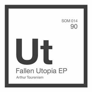 Arthur Tourenism - Fallen Utopia EP FLAC album