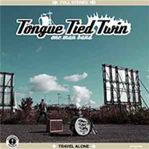 Tongue Tied Twin - Travel Alone FLAC album